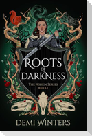 Roots of Darkness