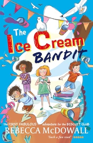 McDowall, Rebecca. The Ice Cream Bandit. Crumps Barn Studio, 2024.