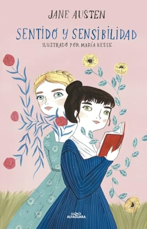 Austen, Jane / María Hesse. Sentido y sensibilidad. Alfaguara, 2020.