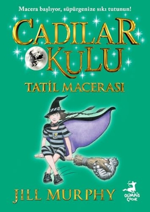 Murphy, Jill. Cadilar Okulu 4 - Tatil Macerasi. Olimpos Yayinlari, 2024.