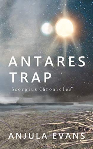 Evans, Anjula. Antares Trap. Anjula Evans, 2019.