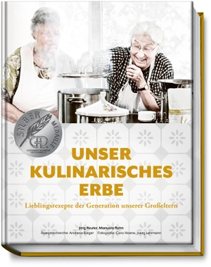 Reuter, Jörg / Manuela Rehn. Unser kulinarisches Erbe - Lieblingsrezepte der Generation unserer Großeltern. Becker Joest Volk Verlag, 2019.