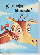 ¡Caramba, Miranda!
