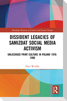 Dissident Legacies of Samizdat Social Media Activism