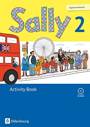 Brune, Jasmin / Elsner, Daniela et al. Sally 2. Schuljahr. Activity Book mit CD. Ausgabe für alle Bundesländer außer Nordrhein-Westfalen (Neubearbeitung) - Englisch ab Klasse 1 - Mit Audio-CD und Kartonbeilagen. Oldenbourg Schulbuchverl., 2015.