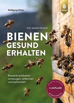 Ritter, Wolfgang. Bienen gesund erhalten - Bienenkrankheiten vorbeugen, erkennen und behandeln. Vom weltweit anerkannten Bienenexperten. Ulmer Eugen Verlag, 2021.