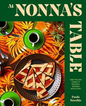 Bacchia, Paola. At Nonna's Table - One Italian family's recipes, shared with love. Thames & Hudson IWUK, 2024.