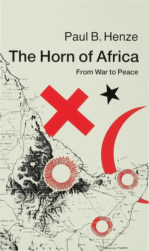 Henze, Paul B. The Horn of Africa - From War to Peace. Palgrave MacMillan UK, 1991.