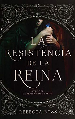 Ross, Rebecca. Resistencia de la Reina, La. Urano, 2019.