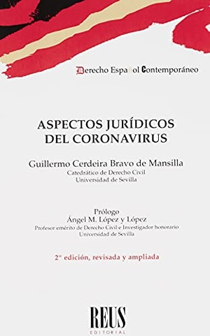 Cerdeira Bravo de Mansilla, Guillermo. Aspectos jurídicos del coronavirus. Editorial Reus S.A., 2021.