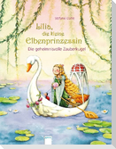 Lilia, die kleine Elbenprinzessin. Die geheimnisvolle Zauberkugel