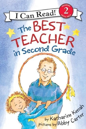 Kenah, Katharine. The Best Teacher in Second Grade. HarperCollins, 2007.