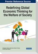 Redefining Global Economic Thinking for the Welfare of Society