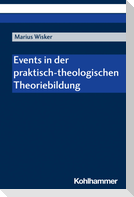 Events in der praktisch-theologischen Theoriebildung