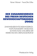 Der Zusammenbruch des Freien Deutschen Gewerkschaftsbundes (FDGB)