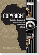 Copyright, Collective Management Organisations and Competition in Africa