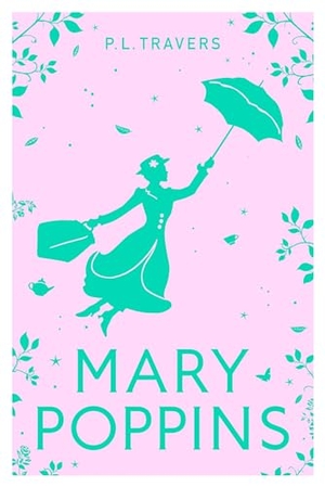 Travers, P. L.. Mary Poppins. Harper Collins Publ. UK, 2024.