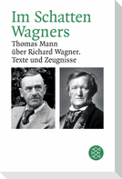 Im Schatten Wagners