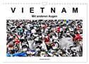 Vietnam - Mit anderen Augen (Wandkalender 2024 DIN A4 quer), CALVENDO Monatskalender