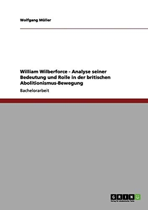 Müller, Wolfgang. William Wilberforce - Analyse s