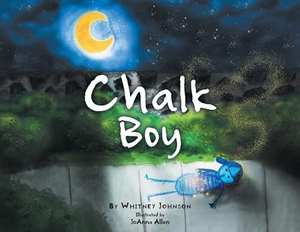 Johnson, Whitney. Chalk Boy. Publishing Services Consortium, LLC (Psc), 2024.