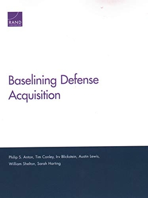 Anton, Philip S / Conley, Tim et al. Baselining Defense Acquisition. RAND Corporation, 2020.