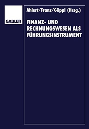 Vormbaum, Herbert / Dieter Ahlert. Finanz- und Rechnungswesen als Führungsinstrument - Herbert Vormbaum zum 65. Geburtstag. Gabler Verlag, 1990.