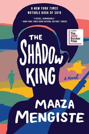 Mengiste, Maaza. The Shadow King - A Novel. Norton & Company, 2020.