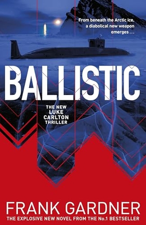Gardner, Frank. Ballistic. Transworld Publ. Ltd UK, 2026.
