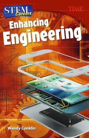 Conklin, Wendy. Stem Careers - Enhancing Engineering. Teacher Created Materials, 2017.