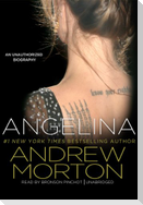Angelina: An Unauthorized Biography