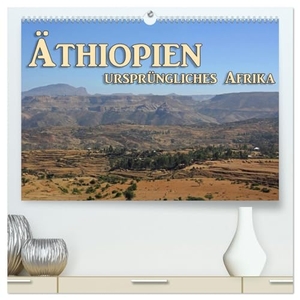 Seifert, Birgit. Äthiopien, ursprüngliches Afrika (hochwertiger Premium Wandkalender 2024 DIN A2 quer), Kunstdruck in Hochglanz - Äthiopien, grandiose Landschaften. Calvendo Verlag, 2023.