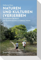 Naturen und Kulturen (ver)erben