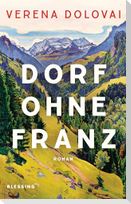 Dorf ohne Franz