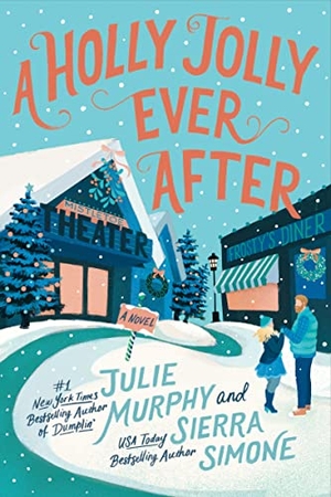 Murphy, Julie / Sierra Simone. A Holly Jolly Ever After - A Christmas Notch Novel. HarperCollins, 2023.