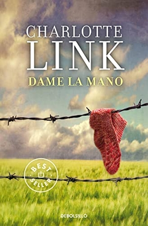 Link, Charlotte. Dame la mano. Punto de Lectura, 2016.