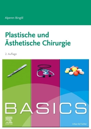 Bingöl, Alperen. BASICS Plastische und ästhetische Chirurgie. Urban & Fischer/Elsevier, 2021.