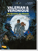 Valerian und Veronique: Die Bewohner des Himmels - erweiterte Neuausgabe