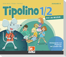 Tipolino 1/2 - Fit in Musik. Audio-CDs. Ausgabe D