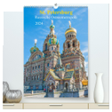 St. Petersburg - Russische Ostseemetropole (hochwertiger Premium Wandkalender 2024 DIN A2 hoch), Kunstdruck in Hochglanz