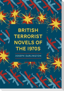 British Terrorist Novels of the 1970s