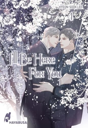 Lee, Hyeon-Sook. I'll Be Here For You 4 - Leidenschaftliches Boys-Love-Liebesdrama ab 18 - Der Abschlussband des Webtoon-Hits aus Korea! Komplett in Farbe und unzensiert!. Carlsen Verlag GmbH, 2024.