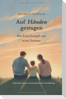 Auf Händen getragen