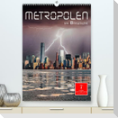 Metropolen im Blitzlicht (Premium, hochwertiger DIN A2 Wandkalender 2023, Kunstdruck in Hochglanz)