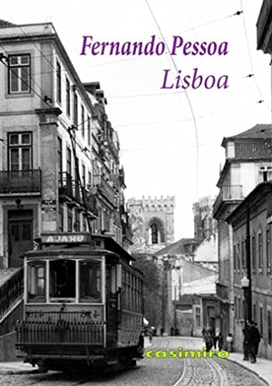 Pessoa, Fernando. Lisboa. Casimiro Libros, 2013.