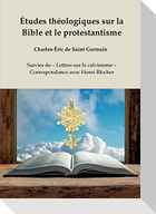 Études théologiques sur la Bible et le protestantisme