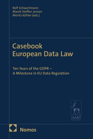 Schwartmann, Rolf / Marek Steffen Jansen et al (Hrsg.). Casebook European Data Law - Ten Years of the GDPR - A Milestone in EU Data Regulation. Bloomsbury Publishing plc, 2026.