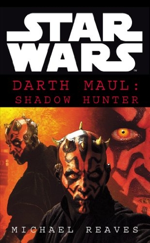 Reaves, Michael. Star Wars - Darth Maul Shadow Hunter. Penguin, 2022.