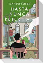 Hasta nunca, Peter Pan