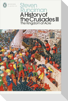A History of the Crusades III